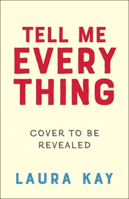 Spune-mi totul - Tell Me Everything