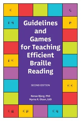 Orientări și jocuri pentru predarea lecturii eficiente în Braille - Guidelines and Games for Teaching Efficient Braille Reading