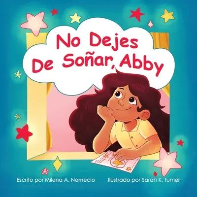 Nu te opri din zbor, Abby - No Dejes de Soar, Abby