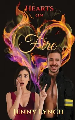 Hearts on Fire: O nuvelă „incendiară - Hearts on Fire: A 'firey' novelette