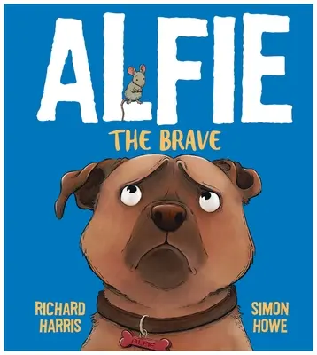 Alfie cel curajos - Alfie the Brave