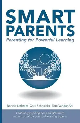 Părinți inteligenți: Parenting pentru o învățare puternică - Smart Parents: Parenting for Powerful Learning