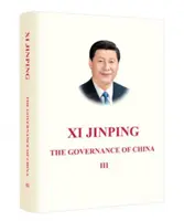 Xi Jinping: Guvernarea Chinei III - Xi Jinping: The Governance of China III