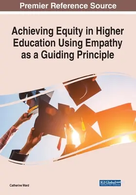 Realizarea echității în învățământul superior folosind empatia ca principiu director - Achieving Equity in Higher Education Using Empathy as a Guiding Principle