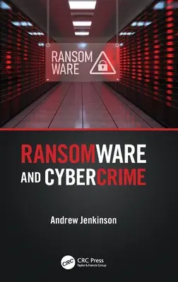 Ransomware și criminalitatea informatică - Ransomware and Cybercrime