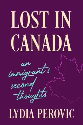 Pierdut în Canada: Gândurile secunde ale unui imigrant - Lost in Canada: An Immigrant's Second Thoughts