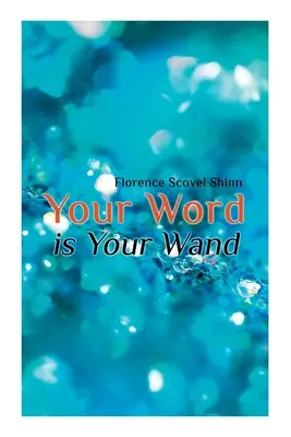 Cuvântul tău este bagheta ta - Your Word is Your Wand