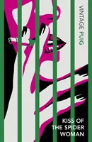 Sărutul femeii păianjen - clasicul gay pe care toată lumea ar trebui să-l citească - Kiss of the Spider Woman - The Queer Classic Everyone Should Read
