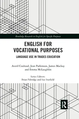 Engleză pentru scopuri profesionale: Utilizarea limbii în învățământul de meserii - English for Vocational Purposes: Language Use in Trades Education