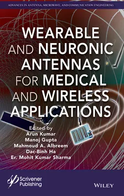 Antene purtabile și neuronale pentru aplicații medicale și wireless - Wearable and Neuronic Antennas for Medical and Wireless Applications