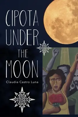Cipota sub lună: Poezii - Cipota Under the Moon: Poems