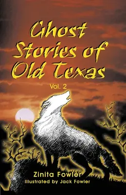 Povestiri cu fantome din Texasul vechi Vol. 2 - Ghost Stories of Old Texas Vol. 2
