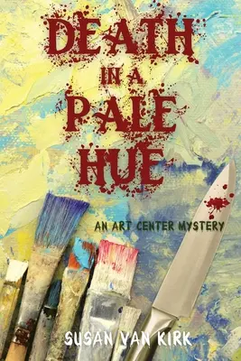 Moartea într-o nuanță palidă: Un mister al Centrului de Artă - Death in a Pale Hue: An Art Center Mystery