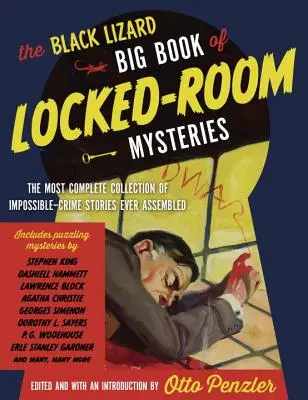 The Black Lizard Big Book of Locked-Room Mysteries: Cea mai completă colecție de povestiri cu crime imposibile adunată vreodată - The Black Lizard Big Book of Locked-Room Mysteries: The Most Complete Collection of Impossible-Crime Stories Ever Assembled