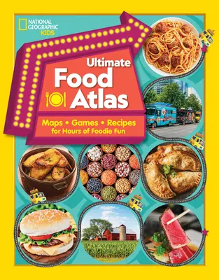 Atlasul alimentar suprem: Hărți, jocuri, rețete și multe altele pentru ore întregi de distracție delicioasă - Ultimate Food Atlas: Maps, Games, Recipes, and More for Hours of Delicious Fun