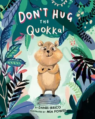 Nu îmbrățișați Quokka! - Don't Hug the Quokka!