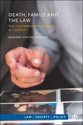 Moartea, familia și legea: Ancheta contemporană în context - Death, Family and the Law: The Contemporary Inquest in Context