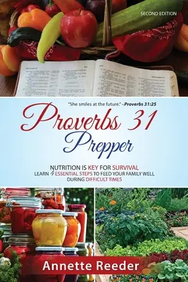 Proverbe 31 Prepper 4 pași esențiali pentru a hrăni bine familia în timpul incertitudinii - Proverbs 31 Prepper 4 Essential Steps to Feed The Family Well During Uncertainty