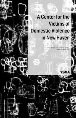 Un centru pentru victimele violenței domestice în New Haven - A Center for the Victims of Domestic Violence in New Haven
