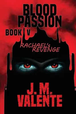 Blood Passion: Cartea a V-a - Blood Passion Book V