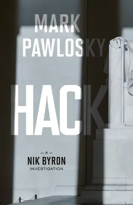 Hack: O investigație Nik Byron - Hack: A Nik Byron Investigation