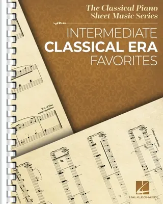 Intermediate Classical Era Favorites: The Classical Piano Sheet Music Series: The Classical Piano Sheet Music Series