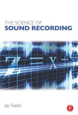 Știința înregistrării sunetului - The Science of Sound Recording