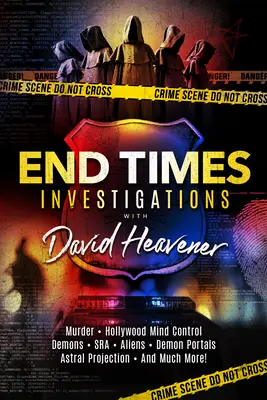 Investigațiile sfârșitului lumii cu David Heavener - End-Times Investigations with David Heavener