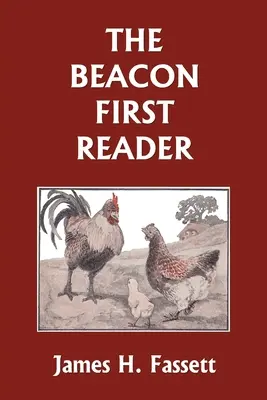 Primul cititor Beacon (ediție color) (Clasicii de ieri) - The Beacon First Reader (color edition) (Yesterday's Classics)