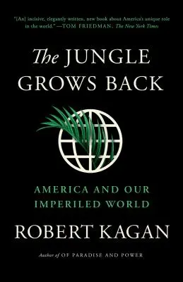 Jungla crește înapoi: America și lumea noastră imperfectă - The Jungle Grows Back: America and Our Imperiled World