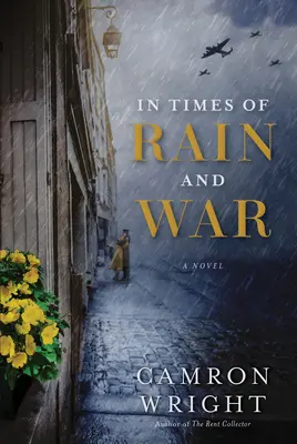 În timp de ploaie și război - In Times of Rain and War