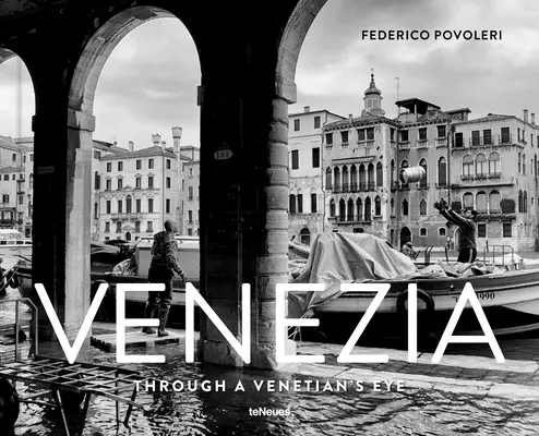 Venezia: Prin ochiul unui venețian - Venezia: Through a Venetian's Eye