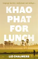 Khao Phat pentru prânz - Khao Phat for Lunch