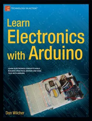 Învățați electronică cu Arduino - Learn Electronics with Arduino