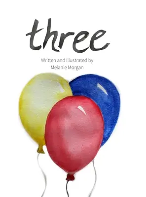 Trei: A Birthday Book - Three: A Birthday Book