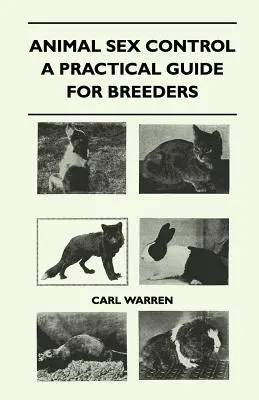 Controlul sexului la animale - un ghid practic pentru crescători - Animal Sex Control - A Practical Guide For Breeders