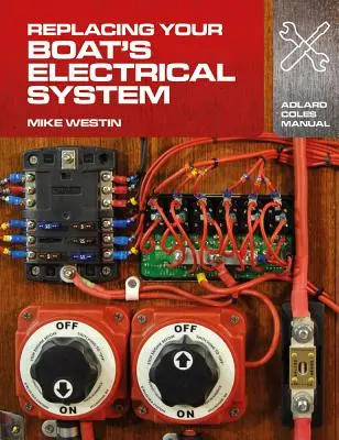 Înlocuirea sistemului electric al ambarcațiunii dvs. - Replacing Your Boat's Electrical System