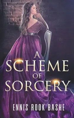 O schemă de vrăjitorie - A Scheme of Sorcery