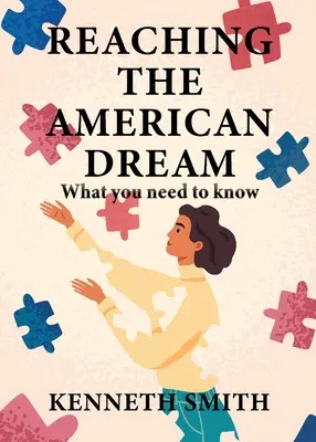 Atingerea visului american - Reaching the American Dream