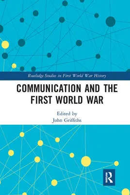 Comunicarea și Primul Război Mondial - Communication and the First World War