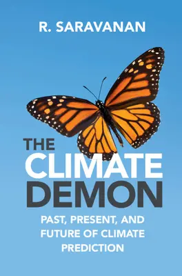 The Climate Demon: Trecut, prezent și viitor al predicției climatice - The Climate Demon: Past, Present, and Future of Climate Prediction