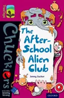 Oxford Reading TreeTops TreeTops Chucklers: Level 10: The After-School Alien Club - Oxford Reading Tree TreeTops Chucklers: Level 10: The After-School Alien Club