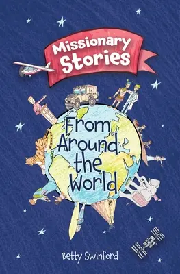 Povești misionare din întreaga lume - Missionary Stories from Around the World