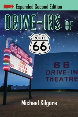 Drive-Ins of Route 66, ediția a doua extinsă - Drive-Ins of Route 66, Expanded Second Edition