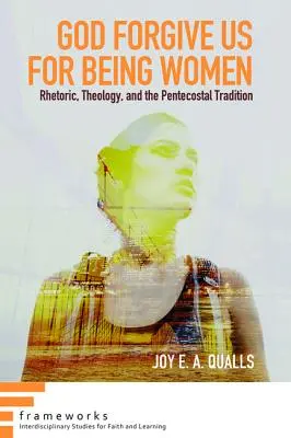 Dumnezeu să ne ierte pentru că suntem femei - God Forgive Us for Being Women