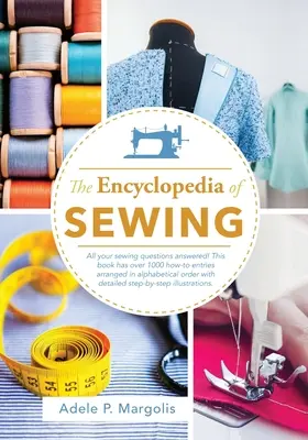 Encyclopedia of Sewing (Enciclopedia cusăturii) - Encyclopedia of Sewing
