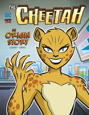 Cheetah: O poveste despre origine - The Cheetah: An Origin Story