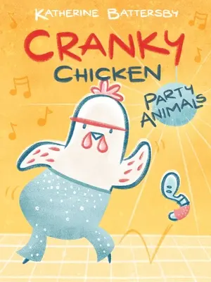 Animale de petrecere: A Cranky Chicken Book 2 Volumul 2 - Party Animals: A Cranky Chicken Book 2 Volume 2