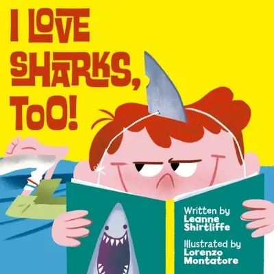 Și eu iubesc rechinii! - I Love Sharks, Too!