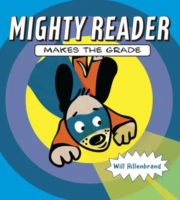 Mighty Reader face notă - Mighty Reader Makes the Grade